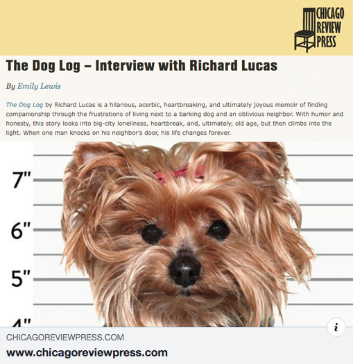 Richard Lucas, author of The Dog Log, interviewed by Chicago Review Press